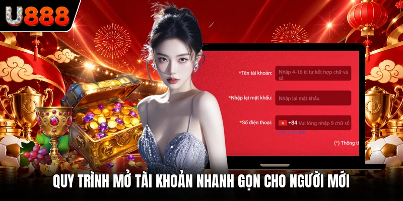 Quy trình mở tài khoản nhanh gọn cho người mới